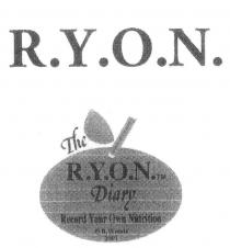 R.Y.O.N. THE R.Y.O.N. DIARY RECORD YOUR OWN NUTRITION