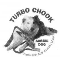 TURBO CHOOK AUSSIE DOG GREAT FOR ANY ANIMAL MATE