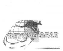 BEYOND SEAS