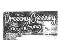 DREEEMY CREEEMY COCONUT HONEY