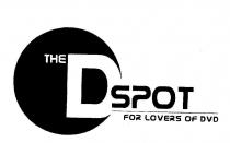 THE D SPOT FOR LOVERS OF DVD