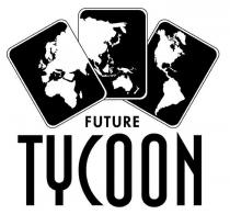 FUTURE TYCOON