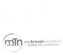 MTN MYTRAVELNETWORK - - MAKING THE CONNECTION - -