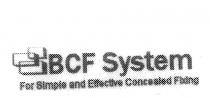 BCF SYSTEM FOR SIMPLE AND EFFECTIVE CONCEALED FIXING