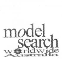 MODEL SEARCH WORLDWIDE AUSTRALIA