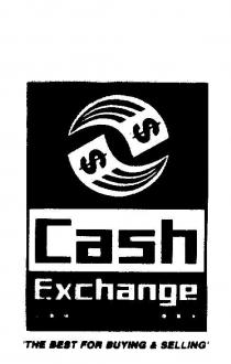 $$ CASH EXCHANGE 'THE BEST FOR BUYING & SELLING'