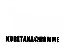 KORETAKA@HOMME