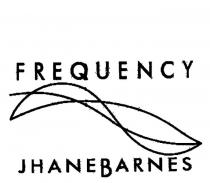 FREQUENCY JHANEBARNES