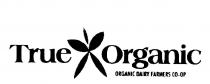 TRUE ORGANIC ORGANIC DAIRY FARMERS CO-OP