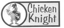 CK CHICKEN KNIGHT