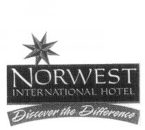 NORWEST INTERNATIONAL HOTEL DISCOVER THE DIFFERENCE