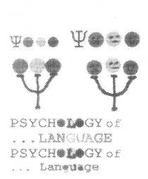 PSYCHOLOGY OF ... LANGUAGE