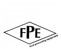 FPE FOOD PROCESSING EQUIPMENT