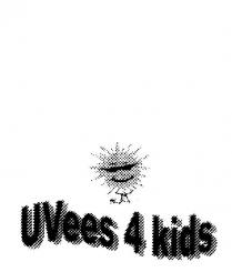 UVEES 4 KIDS