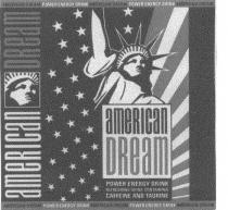 AMERICAN DREAM POWER ENERGY DRINK