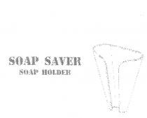 SOAP SAVER SOAP HOLDER