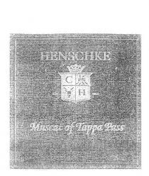 HENSCHKE EST. 1868 C H MUSCAT OF TAPPA PASS