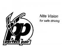 NITE VISION FOR SAFE DRIVING PP PERFECT PAIR