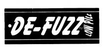 DE-FUZZ LOW PILL