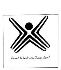PROUD TO BE NORTH QUEENSLAND