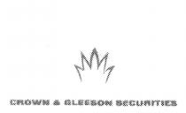 CROWN & GLEESON SECURITIES