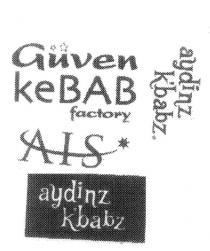 GUVEN KEBAB FACTORY AIS AYDINZ KBABZ