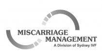 MISCARRIAGE MANAGEMENT A DIVISION OF SYDNEY IVF
