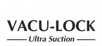 VACU-LOCK ULTRA SUCTION