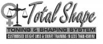 TOTAL SHAPE TONING & SHAPING SYSTEM;CUSTOMISED WEIGHT LOSS & SMART TRAINING IN LESS THAN 45MIN!