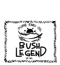 BUSH LEGEND PURE EMU OIL