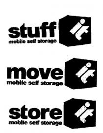 STUFF IT MOBILE SELF STORAGE;MOVE IT MOBILE SELF STORAGE;STORE IT MOBILE SELF STORAGE