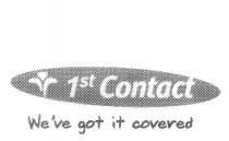 1ST CONTACT WE'VE GOT IT COVERED