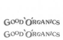 GOOD 'O'RGANICS