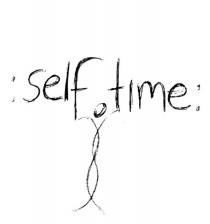 :SELF TIME: