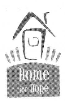 HOME FOR HOPE
