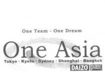 ONE ASIA ONE TEAM - ONE DREAM TOKYO KYOTO SYDNEY SHANGHAI BANGKOK;DAIZO PAX AUSTRALIA