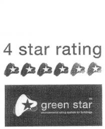 4 STAR RATING GREEN STAR ENVIRONMENTAL RATING SYSTEM FOR BUILDINGS;5 STAR RATING GREEN STAR ENVIRONMENTAL RATING SYSTEM FOR BUILDINGS;6 STAR RATING GREEN STAR ENVIRONMENTAL RATING SYSTEM FOR BUILDINGS