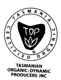 TOP TASMANIAN ORGANIC-DYNAMIC PRODUCERS INC TASMANIA CERTIFIED ORGANIC