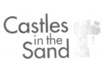 CASTLES IN THE SAND