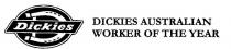D DICKIES DICKIES AUSTRALIAN WORKER OF THE YEAR