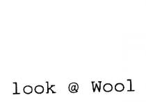 LOOK @ WOOL