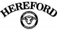 HEREFORD SATISFACTION GUARANTEED