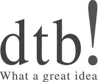 DTB! WHAT A GREAT IDEA