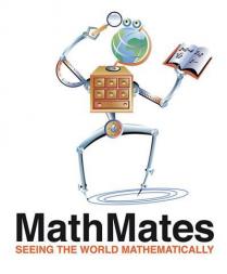 MATHMATES SEEING THE WORLD MATHEMATICALLY