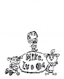 MIKE, LU & OG