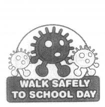 WALK SAFELY TO SCHOOL DAY