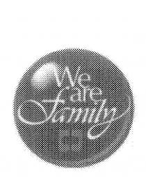 WE ARE FAMILY CC