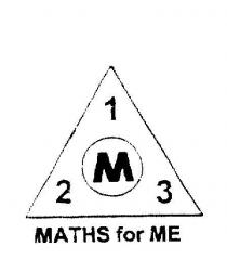 1 2 3 M MATHS FOR ME