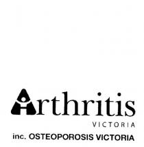ARTHRITIS VICTORIA INC. OSTEOPOROSIS VICTORIA