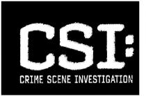 CSI: CRIME SCENE INVESTIGATION